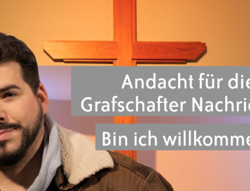 Video-Andacht für die Grafschafter Nachrichten