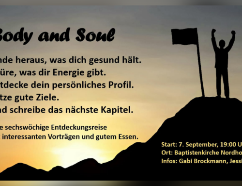 Body and Soul – eine sechswöchige Entdeckungsreise