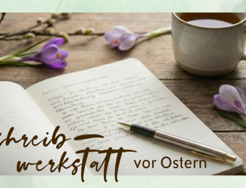 Schreibwerkstatt vor Ostern 2026